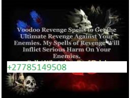 Revenge Spells That Really Work +27785149508