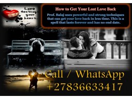 Bring Back Your Ex With Love Spells, Simple Love Spell to Get Back With Your Ex-Lover +27836633417